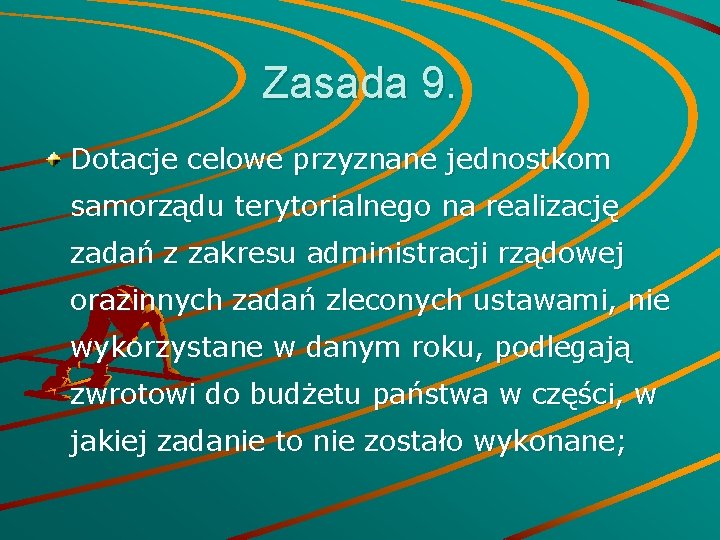 Zasada 9. Dotacje celowe przyznane jednostkom samorządu terytorialnego na realizację zadań z zakresu administracji