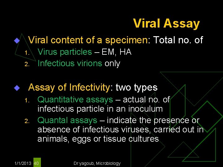 Viral Assay u Viral content of a specimen: Total no. of 1. 2. u