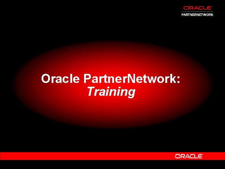 Oracle Partner. Network: Training 