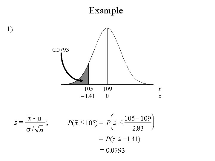 Example 1) x z= x- s n ; æ 105 - 109 ö P
