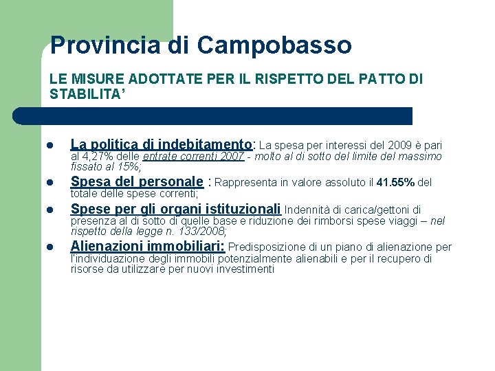 Provincia di Campobasso LE MISURE ADOTTATE PER IL RISPETTO DEL PATTO DI STABILITA’ l