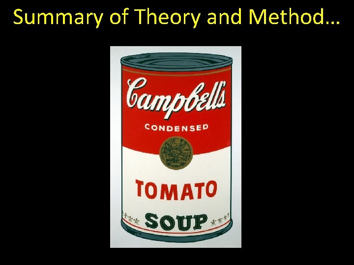 Summary of Theory and Method… 