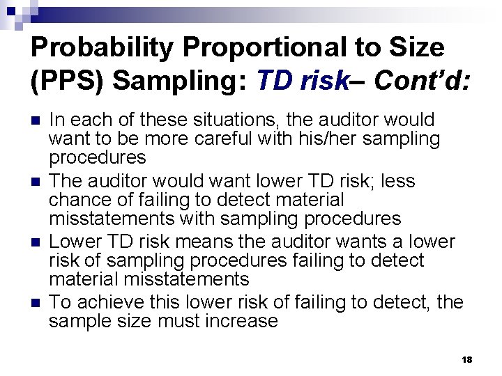 Probability Proportional to Size (PPS) Sampling: TD risk– Cont’d: n n In each of