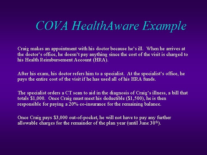 COVA Health. Aware Example Craig makes an appointment with his doctor because he’s ill.