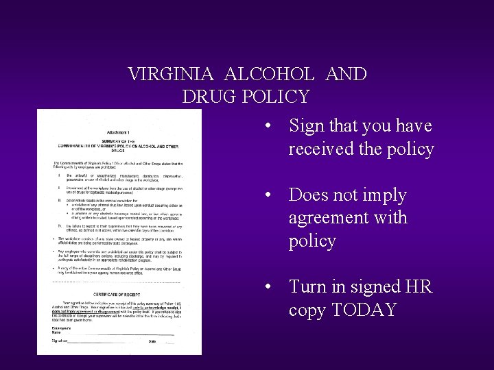VIRGINIA ALCOHOL AND DRUG POLICY • Sign that you have received the policy •