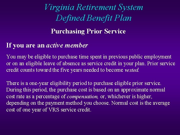 Virginia Retirement System Defined Benefit Plan Purchasing Prior Service If you are an active
