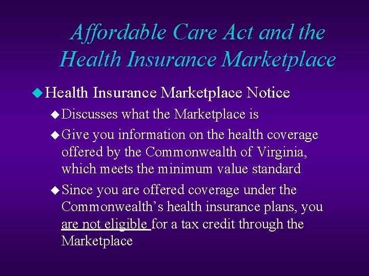 Affordable Care Act and the Health Insurance Marketplace u Health Insurance Marketplace Notice u