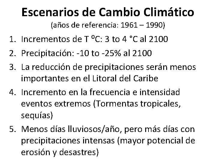 Escenarios de Cambio Climático (años de referencia: 1961 – 1990) 1. Incrementos de T
