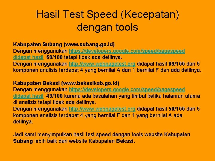 Hasil Test Speed (Kecepatan) dengan tools Kabupaten Subang (www. subang. go. id) Dengan menggunakan Hasil Test Speed (Kecepatan) dengan tools Kabupaten Subang (www. subang. go. id) Dengan menggunakan