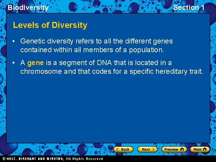 Biodiversity Section 1 Levels of Diversity • Genetic diversity refers to all the different