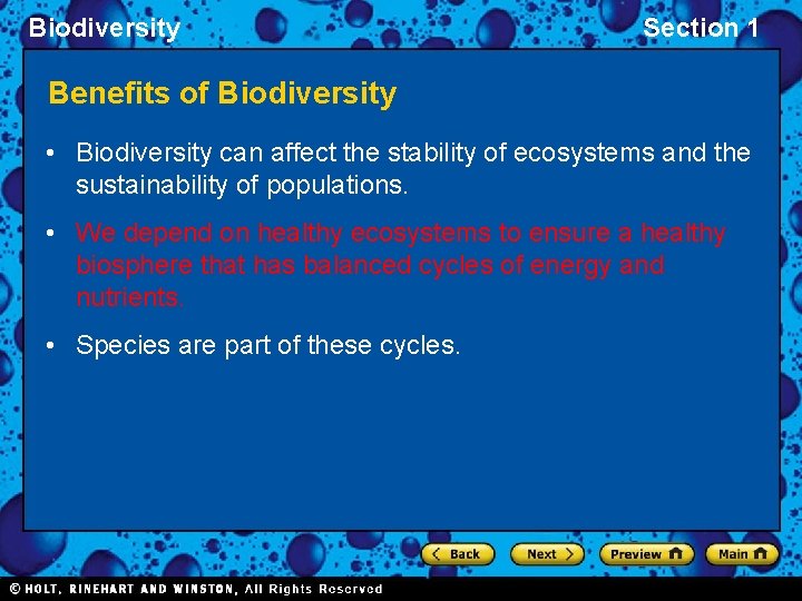 Biodiversity Section 1 Benefits of Biodiversity • Biodiversity can affect the stability of ecosystems