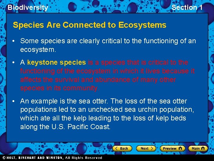 Biodiversity Section 1 Species Are Connected to Ecosystems • Some species are clearly critical