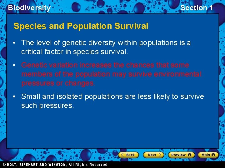 Biodiversity Section 1 Species and Population Survival • The level of genetic diversity within