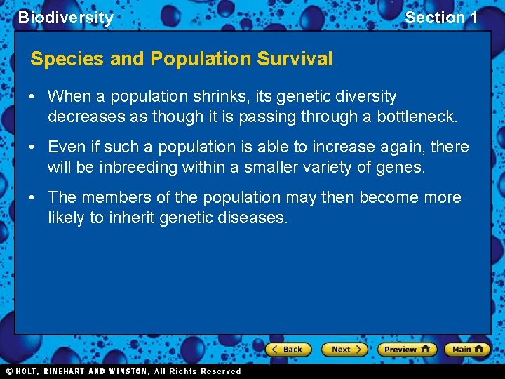 Biodiversity Section 1 Species and Population Survival • When a population shrinks, its genetic