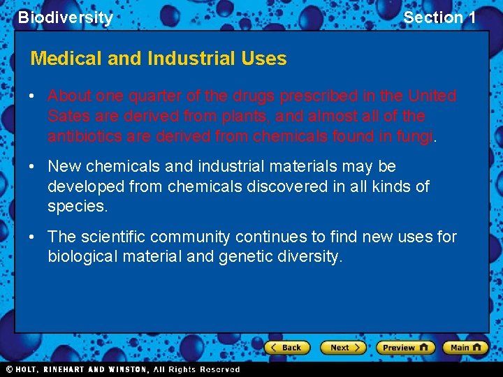 Biodiversity Section 1 Medical and Industrial Uses • About one quarter of the drugs