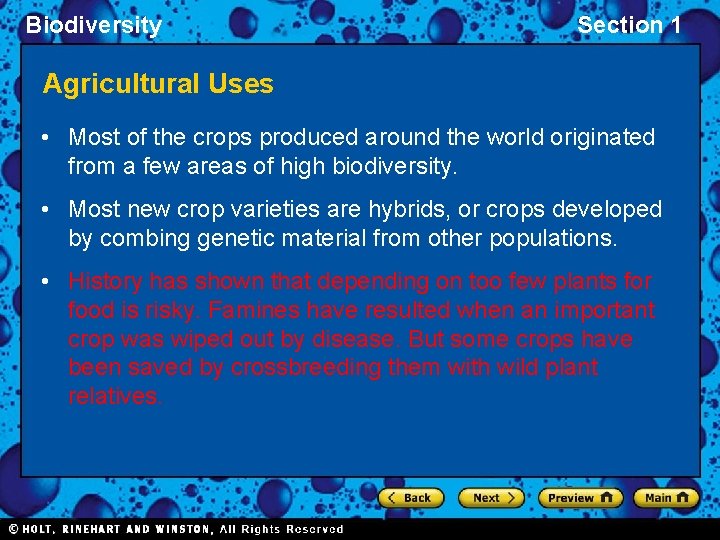 Biodiversity Section 1 Agricultural Uses • Most of the crops produced around the world