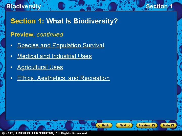 Biodiversity Section 1: What Is Biodiversity? Preview, continued • Species and Population Survival •