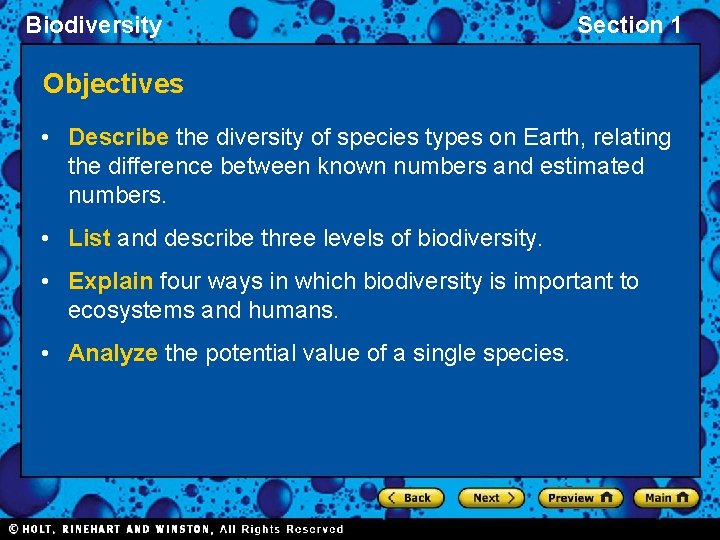 Biodiversity Section 1 Objectives • Describe the diversity of species types on Earth, relating