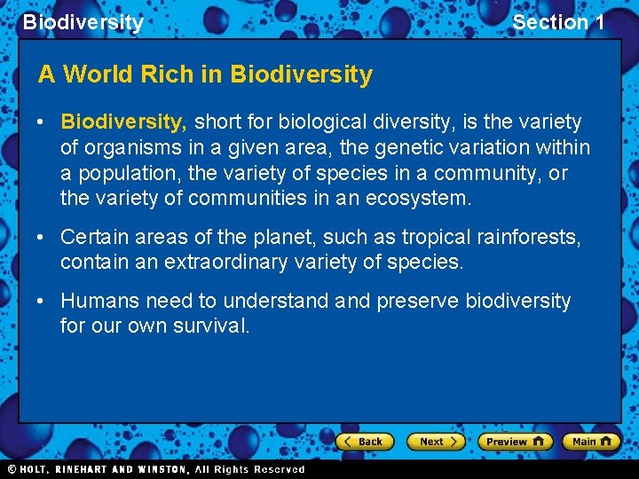 Biodiversity Section 1 A World Rich in Biodiversity • Biodiversity, short for biological diversity,