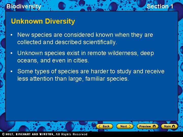 Biodiversity Section 1 Unknown Diversity • New species are considered known when they are