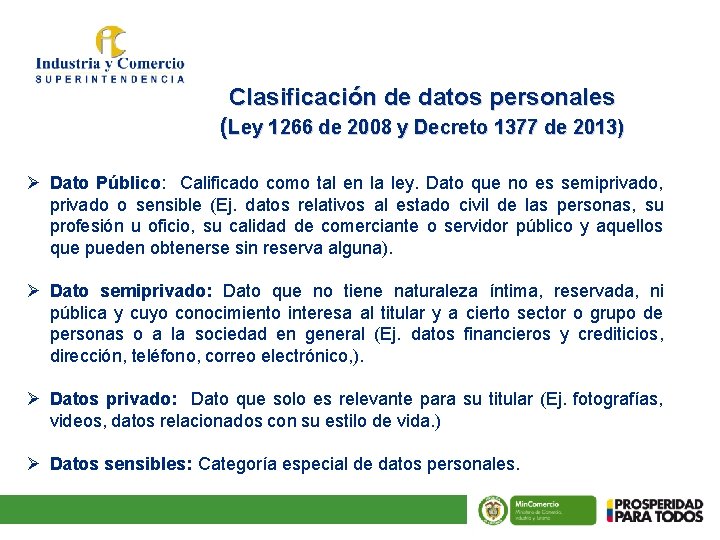Clasificación de datos personales (Ley 1266 de 2008 y Decreto 1377 de 2013) Ø
