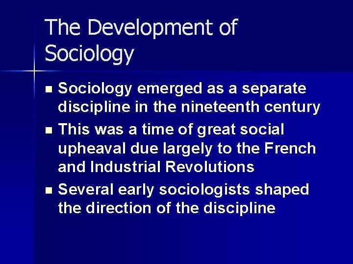 The Development of Sociology emerged as a separate discipline in the nineteenth century n