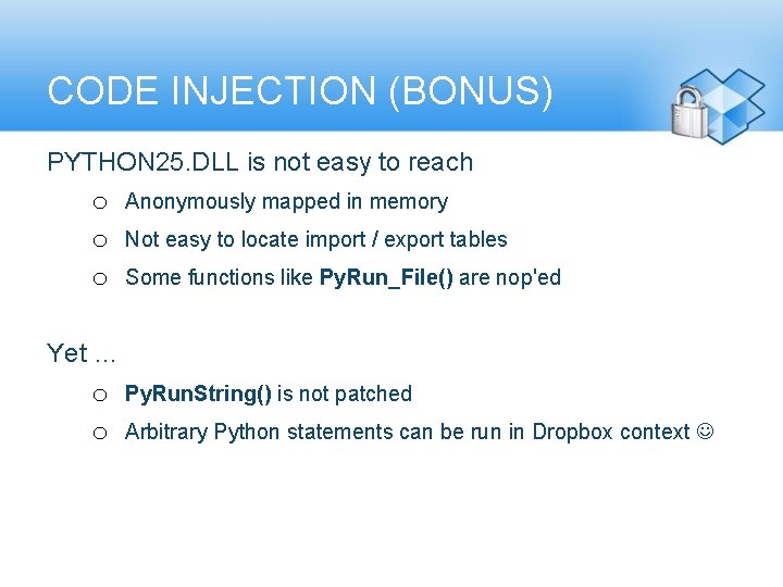 CODE INJECTION (BONUS) PYTHON 25. DLL is not easy to reach o o o