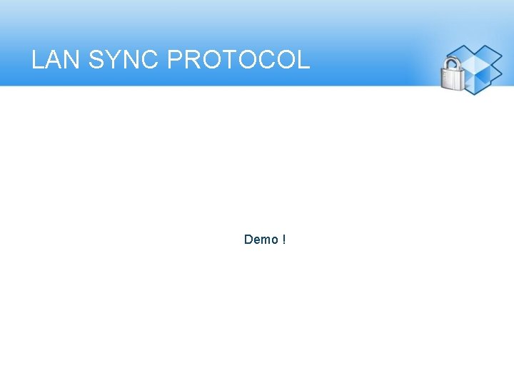 LAN SYNC PROTOCOL ► Demo ! 