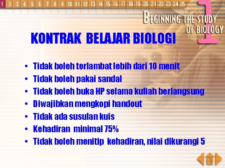 KONTRAK BELAJAR BIOLOGI • • Tidak boleh terlambat lebih dari 10 menit Tidak boleh