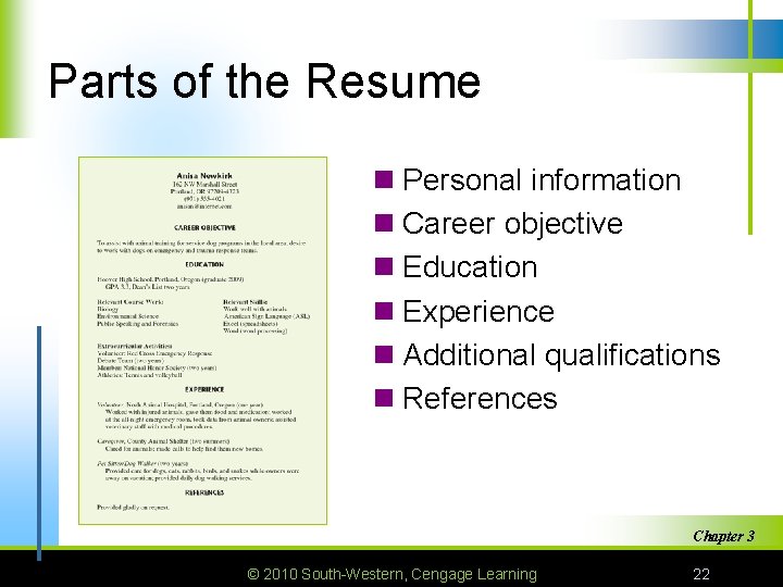 Parts of the Resume n Personal information n Career objective n Education n Experience