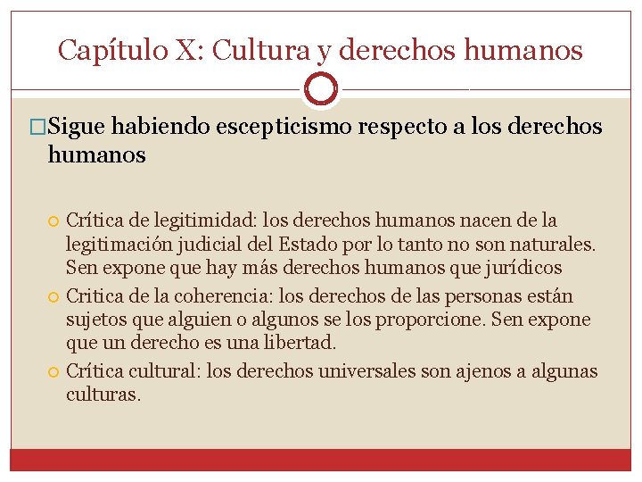 Capítulo X: Cultura y derechos humanos �Sigue habiendo escepticismo respecto a los derechos humanos