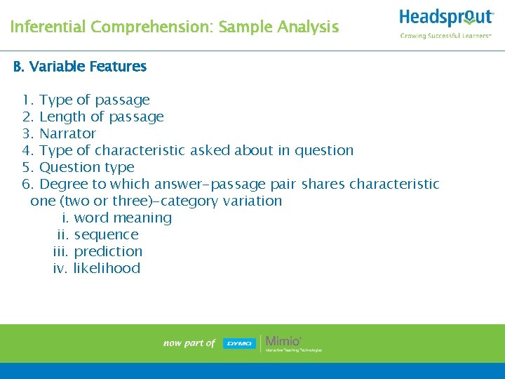 Inferential Comprehension: Sample Analysis B. Variable Features 1. Type of passage 2. Length of