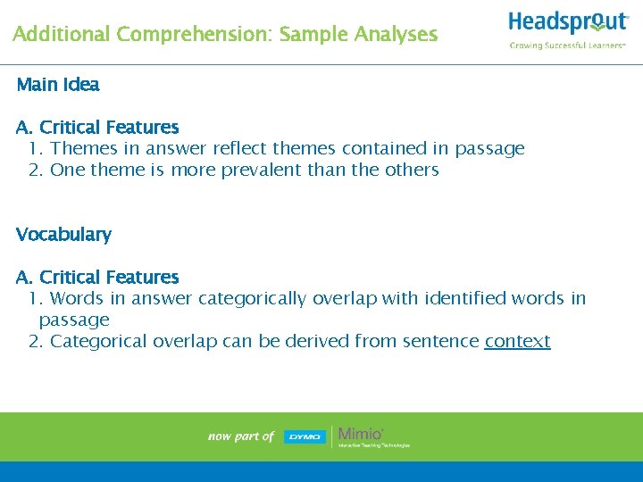 Additional Comprehension: Sample Analyses Main Idea A. Critical Features 1. Themes in answer reflect