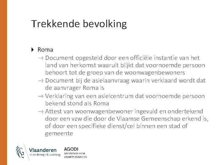 Trekkende bevolking Roma Document opgesteld door een officiële instantie van het land van herkomst