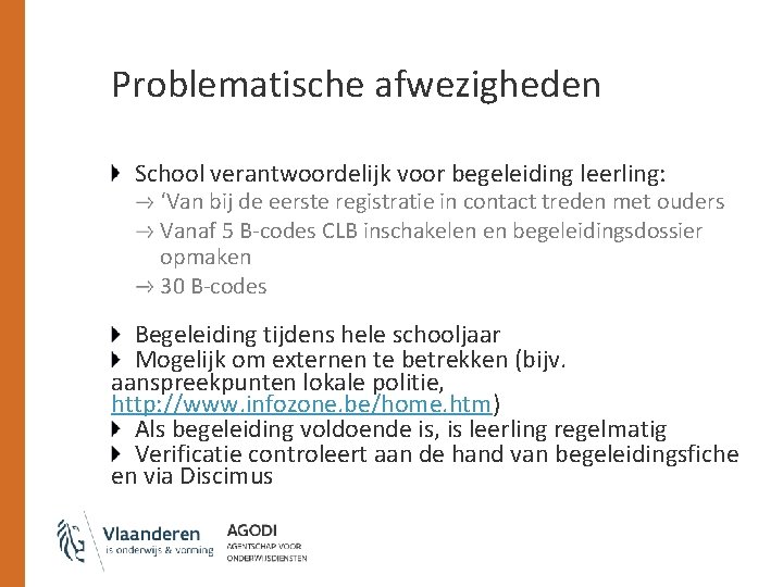 Problematische afwezigheden School verantwoordelijk voor begeleiding leerling: ‘Van bij de eerste registratie in contact