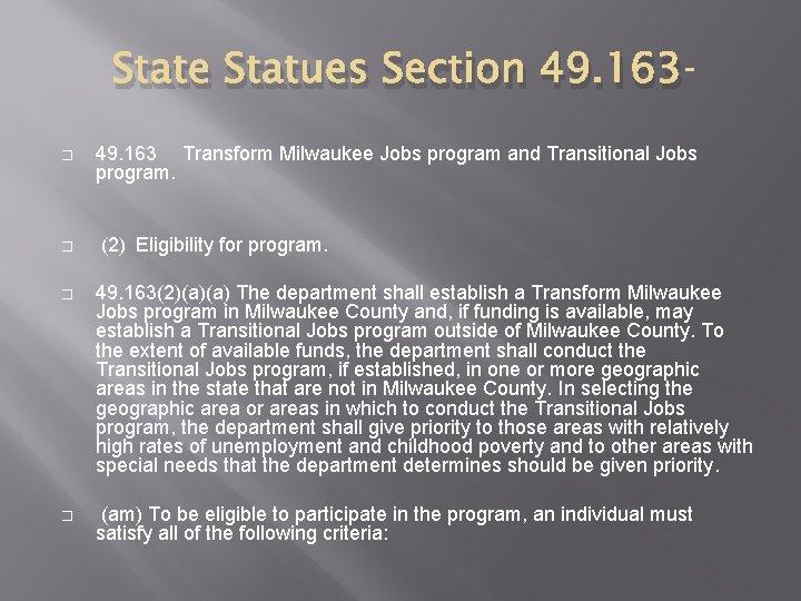State Statues Section 49. 163  � 49. 163  Transform Milwaukee Jobs program and Transitional
