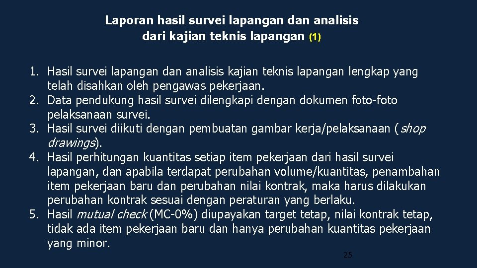 Laporan hasil survei lapangan dan analisis dari kajian teknis lapangan (1) 1. Hasil survei