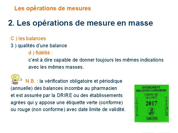 Les opérations de mesures 2. Les opérations de mesure en masse C ) les