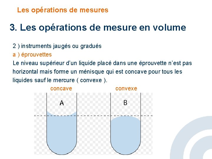 Les opérations de mesures 3. Les opérations de mesure en volume 2 ) instruments
