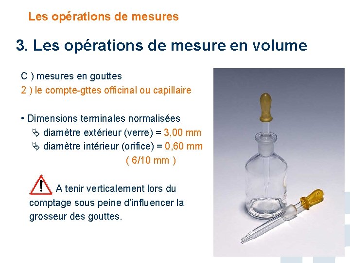 Les opérations de mesures 3. Les opérations de mesure en volume C ) mesures