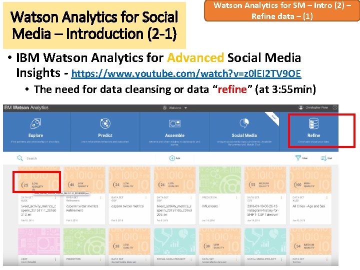 Watson Analytics for Social Media – Introduction (2 -1) Watson Analytics for SM –