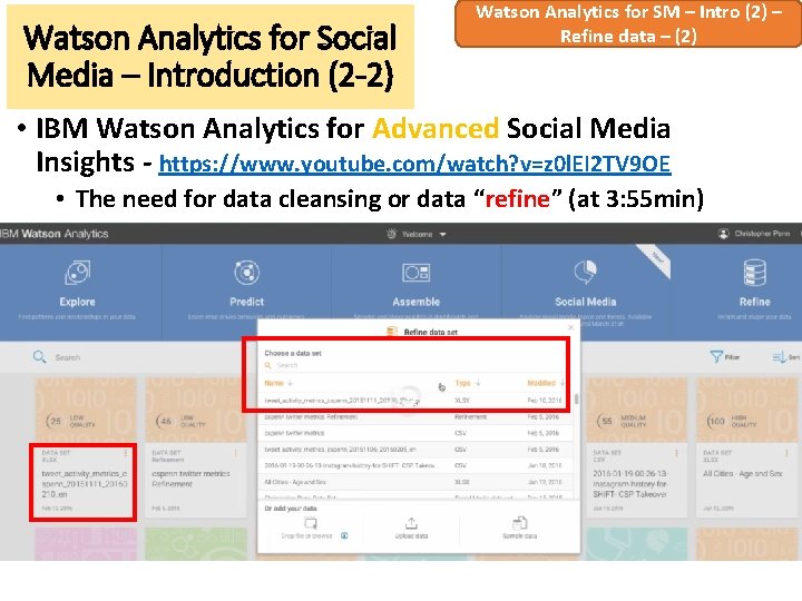 Watson Analytics for Social Media – Introduction (2 -2) Watson Analytics for SM –