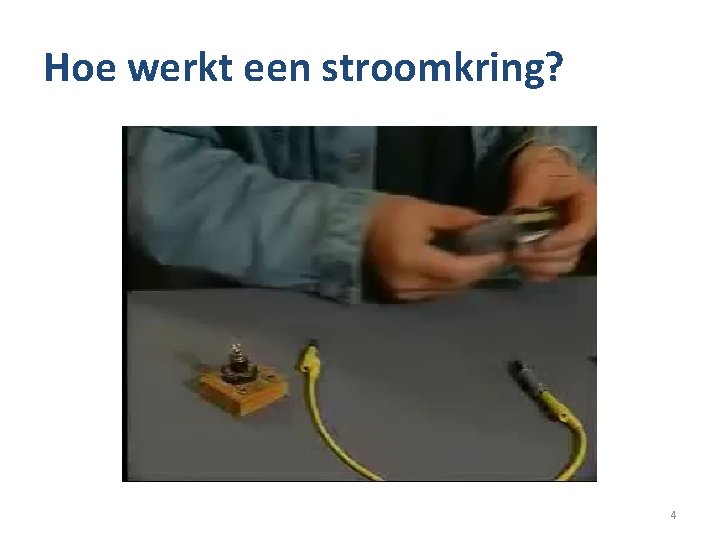 Hoe werkt een stroomkring? 4 