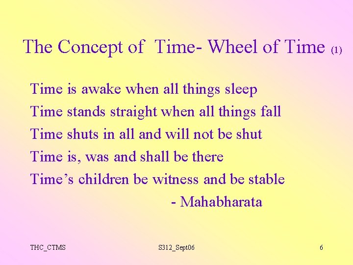 The Concept of Time- Wheel of Time (1) Time is awake when all things