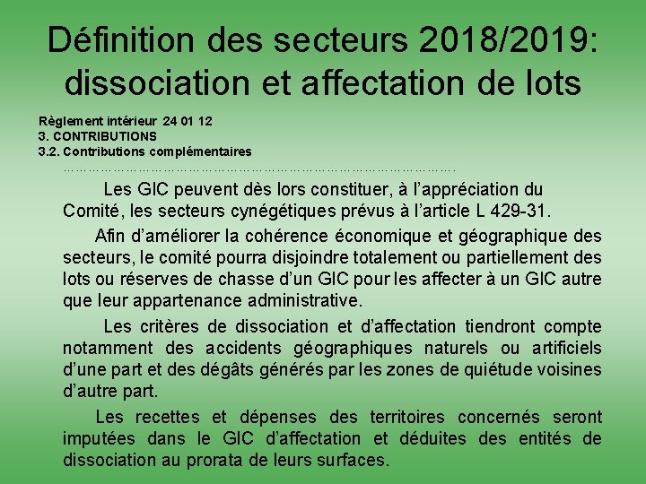 Définition des secteurs 2018/2019: dissociation et affectation de lots Règlement intérieur 24 01 12