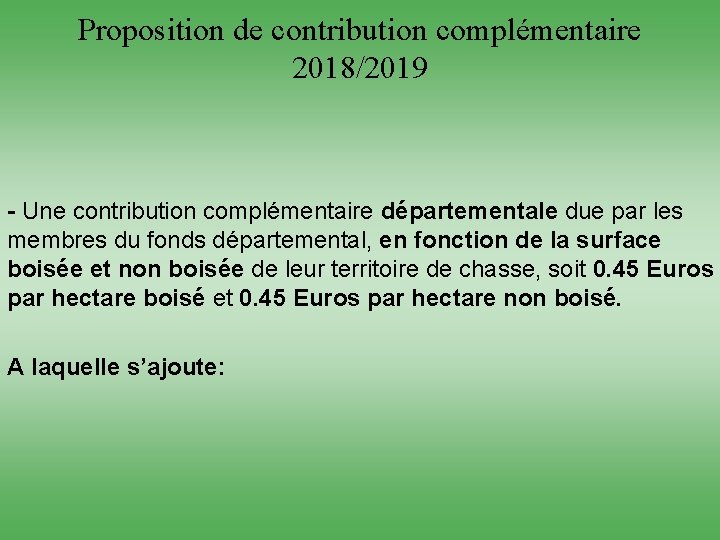 Proposition de contribution complémentaire 2018/2019 - Une contribution complémentaire départementale due par les membres