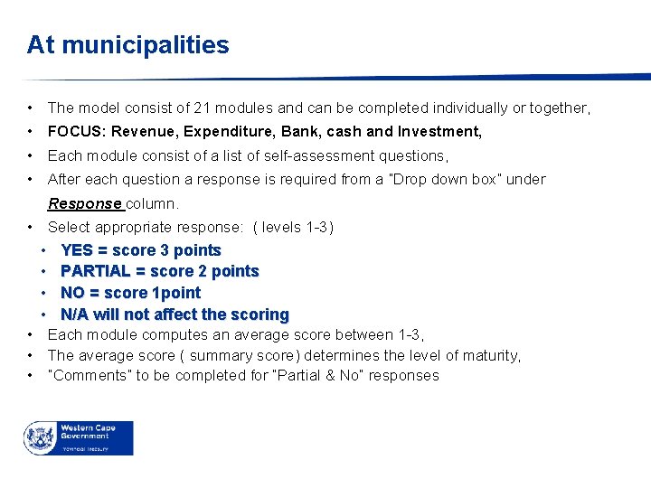 At municipalities • The model consist of 21 modules and can be completed individually