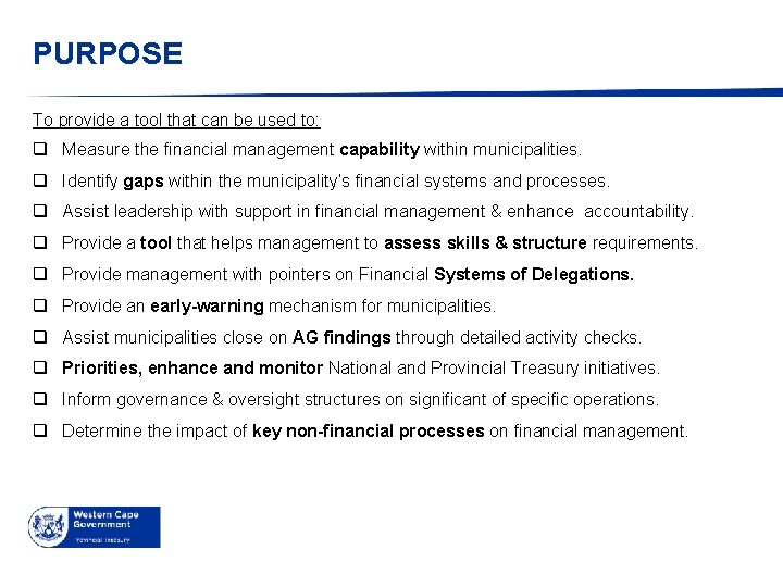 PURPOSE To provide a tool that can be used to: q Measure the financial