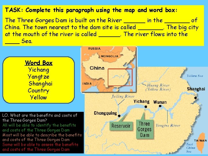 TASK: Complete this paragraph using the map and word box: The Three Gorges Dam