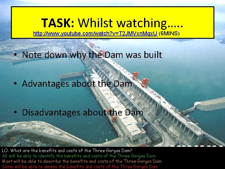 TASK: Whilst watching…. . http: //www. youtube. com/watch? v=T 2 JMVxn. Mqx. U (6